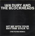 Hit Me With Your Rhythm Stick '91 (The Flying Remix) / Hit Me With Your Rhythm Stick  (Original Version) 