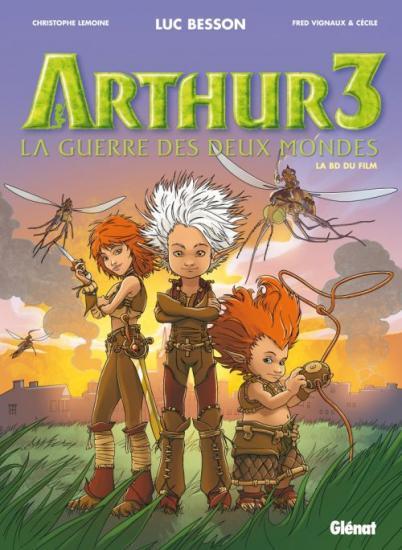 Arthur La guerre des deux mondes - tome 3